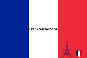 Frankreichwoche Frankreichwoche